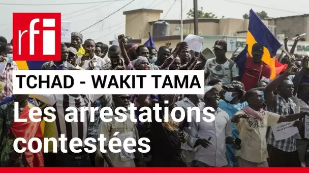 Tchad : les syndicats protestent contre l’arrestation de responsables de WAKIT TAMA • RFI