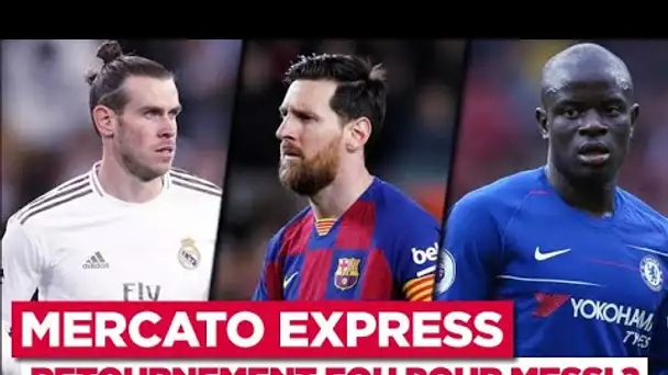 TRANSFERTS : Messi, Bale, Kanté… Les infos Mercato du 3 septembre !