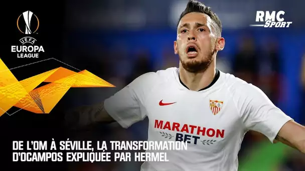 De l'OM à Seville, la transformation d'Ocampos expliquée par Hermel