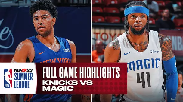 KNICKS vs MAGIC | NBA SUMMER LEAGUE | FULL GAME HIGHLIGHTS