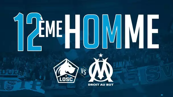 LOSC - OM | 12ème Homme