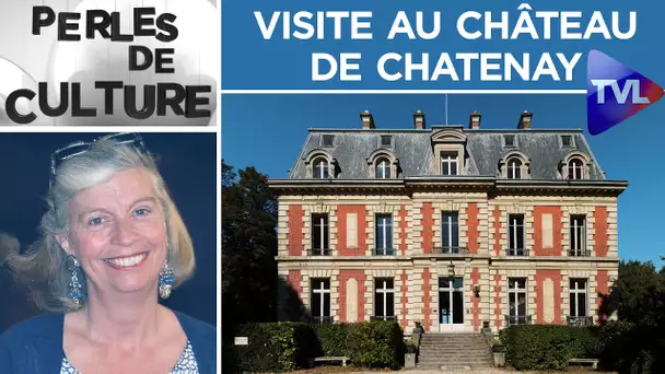 Visite au château de Chatenay - Perles de Culture n°236 - TVL