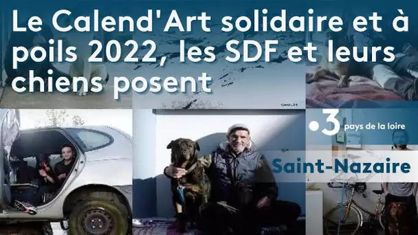 A Saint-Nazaire, les SDF et leurs chiens prennent la pose pour un calendrier solidaire