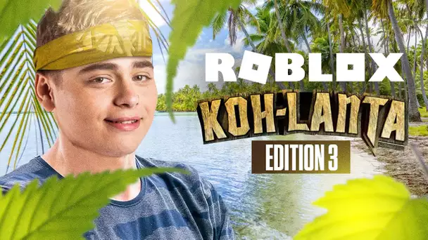 TROISIEME ÉDITION DE KOH-LANTA AVEC LA KTV SUR ROBLOX ft. HUGO DÉLIRE & POTATOZ part. 1