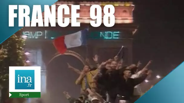 France 98 : La nuit de la victoire sur les Champs Elysées | Archive INA