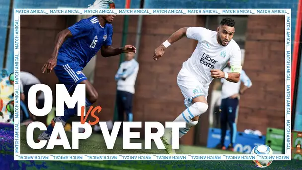 OM 1-1 Cap-Vert l Le résumé de la rencontre