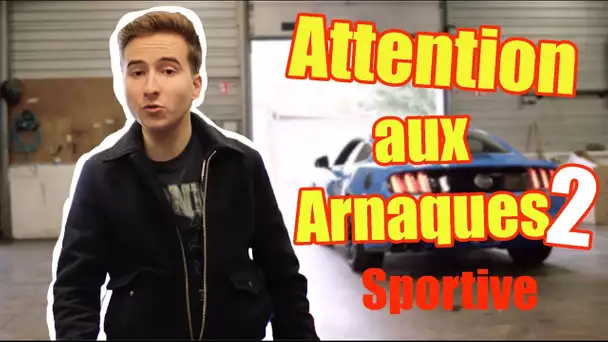 Vous ACHETEZ une SPORTIVE ? ÉVITEZ LES ARNAQUES !! - Vilebrequin