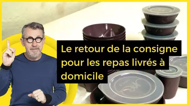 Le retour de la consigne pour les repas livrés à domicile  - C Jamy