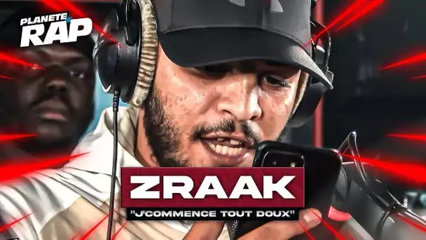 [EXCLU] Zraak - J'commence tout doux #PlanèteRap