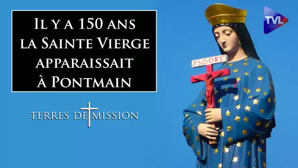 Il y a 150 ans, la Sainte Vierge apparaissait à Pontmain - Terres de Mission n°196 - TVL