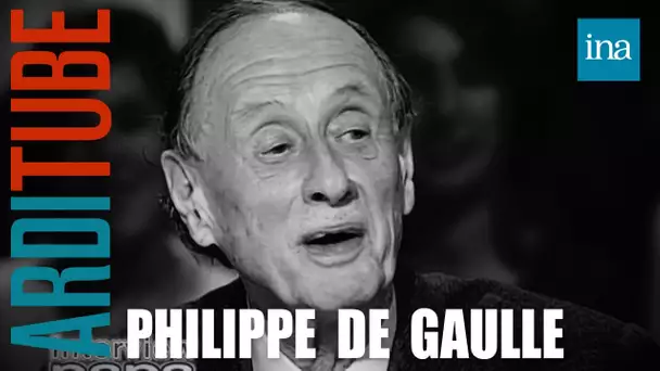 Philippe de Gaulle  l'interview "Papa a dit" de Thierry Ardisson | INA Arditube