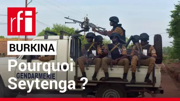 Burkina Faso : pourquoi l'armée était-elle absente à Seytenga ? • RFI
