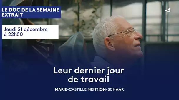 DOCUMENTAIRE. "Leur dernier jour de travail" : quand sonne l’heure de la retraite [Extrait]