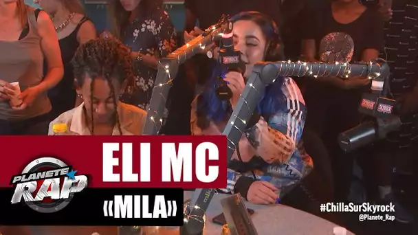Eli MC "Mila" #PlanèteRap
