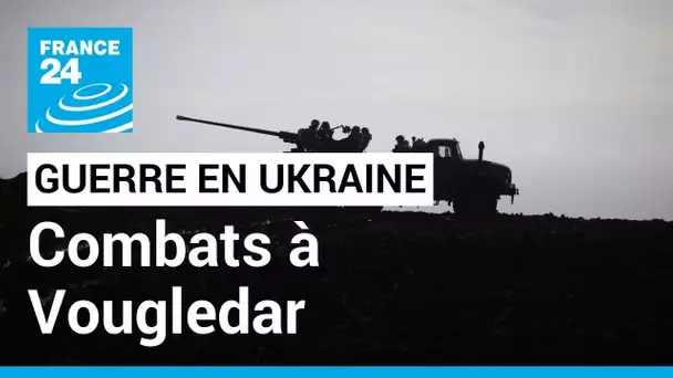Guerre en Ukraine : l’armée russe dit progresser à Vougledar, Kiev dément • FRANCE 24