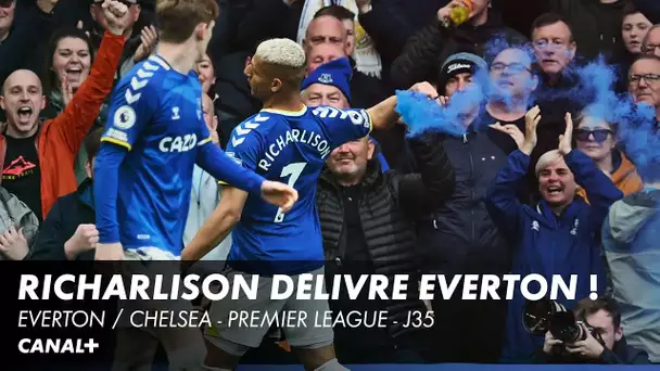 Le but de Richarlison dans Everton / Chelsea - Premier League (J35)