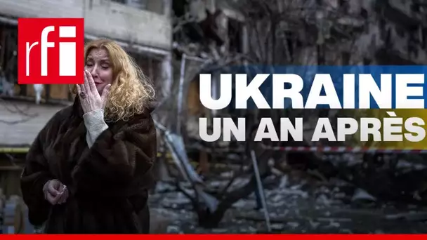 Il y a un an, débutait la guerre en Ukraine • RFI
