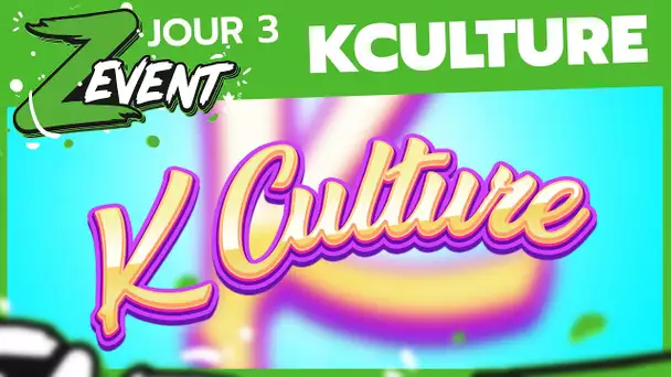 ZEVENT 2021 #10 : KCulture
