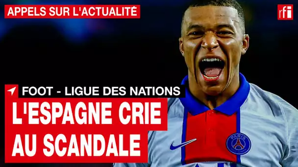 Foot - Ligue des Nations : l’Espagne crie au scandale après le but de Mbappé  • RFI