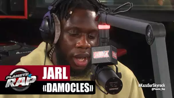 [EXCLU] Jarl "Damoclès" #PlanèteRap