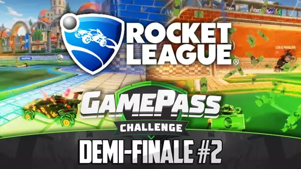 Gamepass Challenge #29 : 2ème Demi / Rocket League