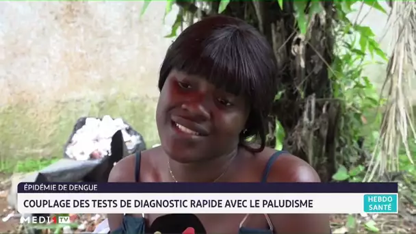 Épidémie de Dengue : Couplage des tests de diagnostic rapide avec le paludisme