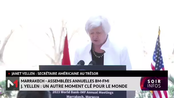 Janet Yellen : Les assemblées annuelles BM FMI, un autre moment clé pour le monde