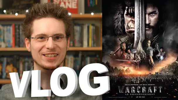 Vlog - Warcraft : Le Commencement