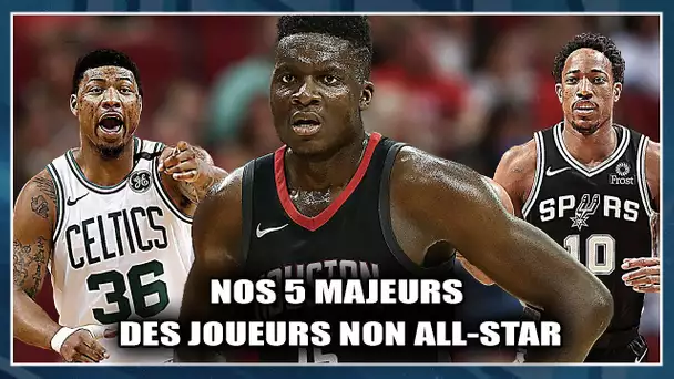 NOS 5 MAJEURS DES JOUEURS NON ALL-STAR !