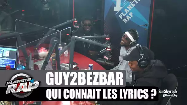 Guy2Bezbar - Qui connaît les lyrics ? avec Gazo, Leto & Landy ! #PlanèteRap