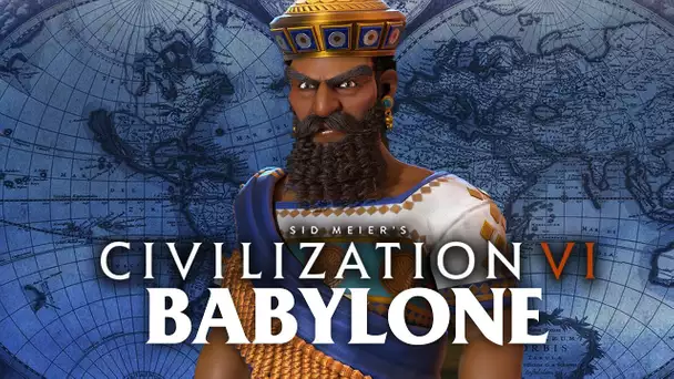 Civilization VI New Frontier #1 : BABYLONE !