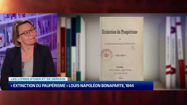 Les livres d’hier et de demain : « Extinction du paupérisme », Louis-Napoléon Bonaparte – 28/01