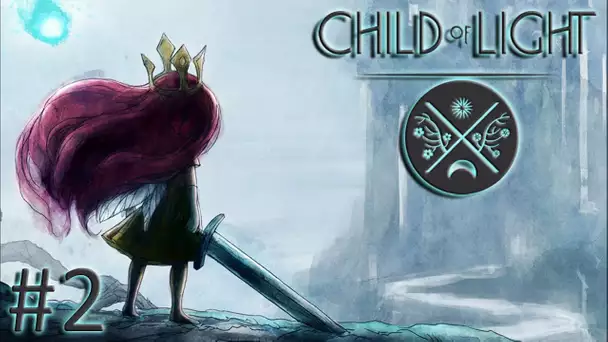 Child of Light : Le Monastère | 02 - Let&#039;s Play Indie