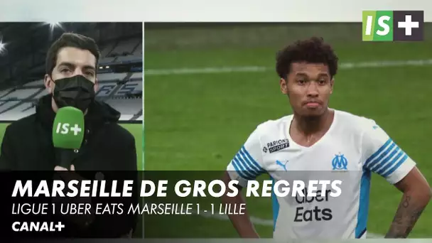 Des regrets pour l'OM face aux Dogues - Ligue 1 Uber Eats Marseille - Lille