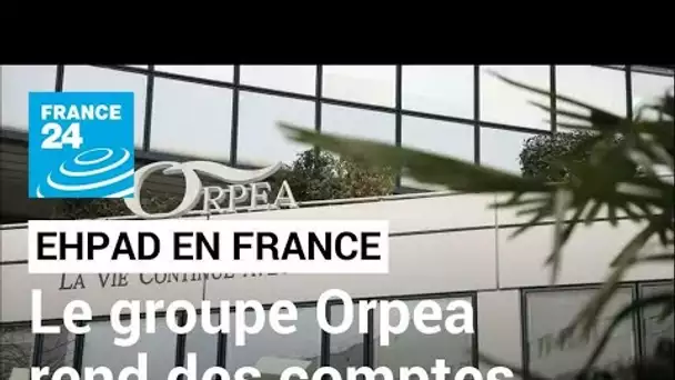 France : les dirigeants du groupe de maisons de retraite Orpea vont devoir rendre des comptes