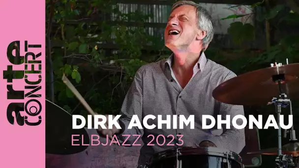 Dirk Achim Dhonau - Elbjazz 2023 - ARTE Concert