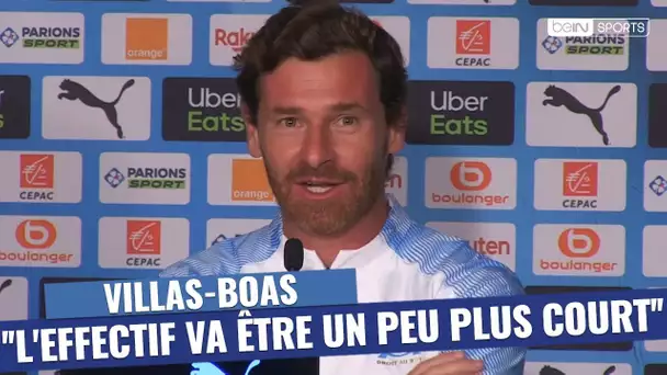 OM - Villas-Boas : "L'effectif va être un peu plus court"