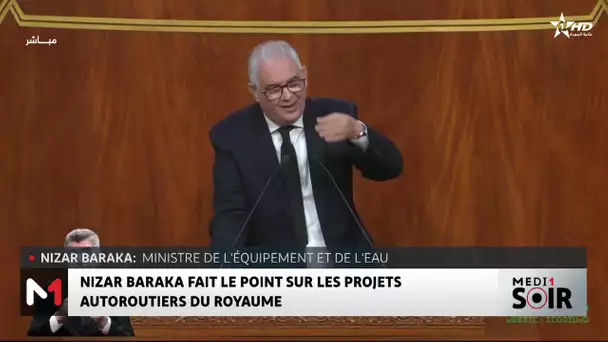 Nizar Baraka : "64 % des routes marocaines sont actuellement en bon état"