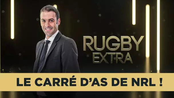 🏉 Rugby Extra : Le Carré d'As de NRL