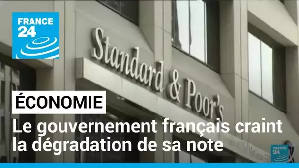 Économie : le gouvernement français craint la dégradation de sa note par l'agence S&P Global
