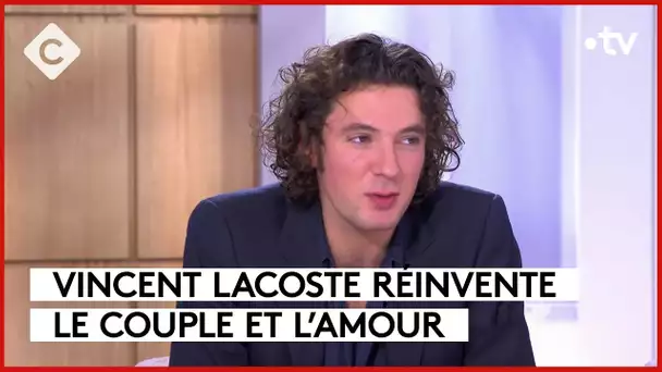 Le temps d’aimer Vincent Lacoste  - C à Vous - 23/11/2023