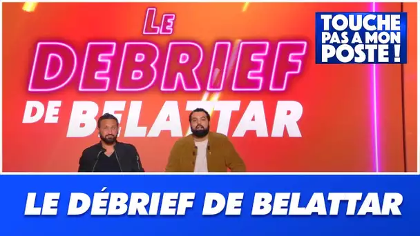 Le "débrief de Yassine Belattar" du 11 mai