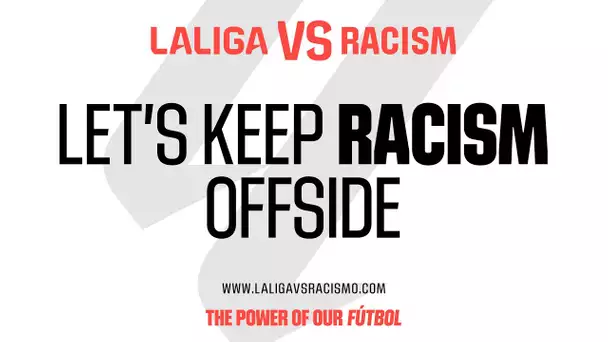 LALIGA VS RACISM: Fight against racism!