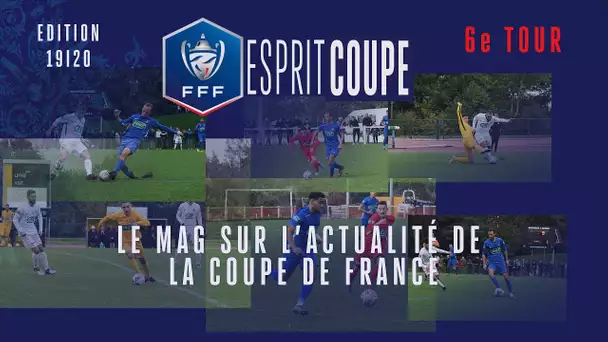 Esprit Coupe, Épisode 1 : retour sur le 6e tour I Coupe de France 2019-2020