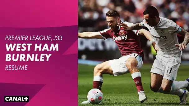 Résumé : West Ham / Burnley - Premier League (J33)