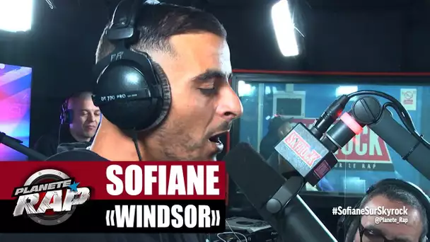 Sofiane "Windsor" #PlanèteRap