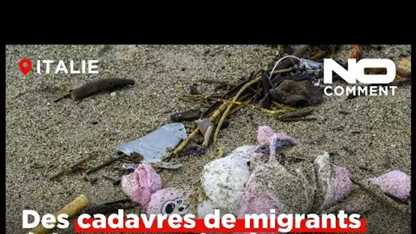 Naufrage en Italie : des cadavres de migrants échouent sur la côte