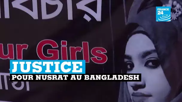 Brûlée vive pour avoir porté plainte, l'indignation au Bangladesh après la mort de Nusrat