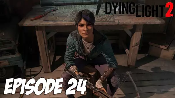 DYING LIGHT 2 STAY HUMAN : JUAN LE BEAUF | Episode 24
