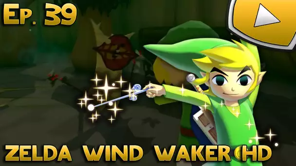 Zelda Wind Waker HD : Kororazzi | Episode 39 - Let&#039;s Play
